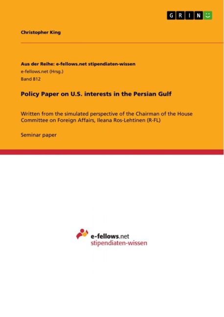Policy Paper on U.S. interests in the Persian Gulf - Christopher King