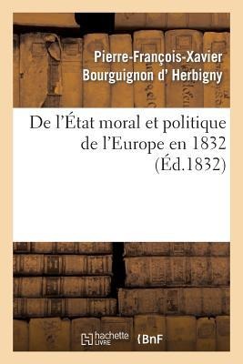 de l'État Moral Et Politique de l'Europe En 1832 - Pierre-François-Xavier Bourguignon D' Herbigny