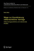 Cover-Bild zum Titel 'Wege zur Koordinierung völkerrechtlicher Verträge' von 'Nele Matz'