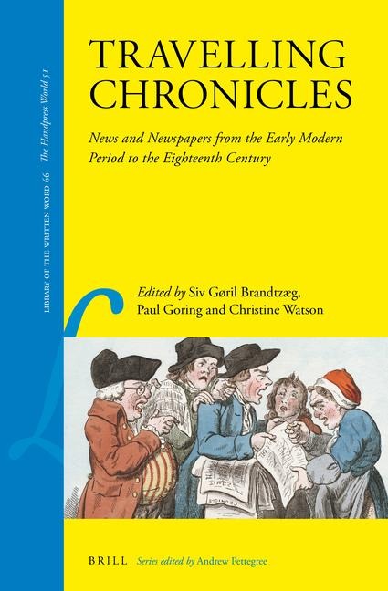 Travelling Chronicles: News and Newspapers from the Early Modern Period to the Eighteenth Century - 
