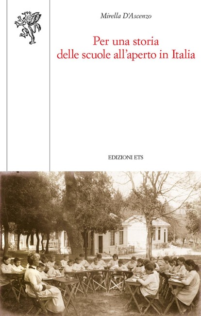 Per una storia delle scuole all'aperto in Italia - Mirella D'Ascenzo