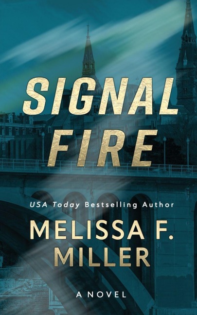 Signal Fire - Melissa F. Miller