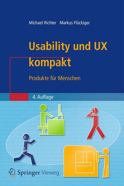 Usability und UX kompakt - Markus D. Flückiger, Michael Richter