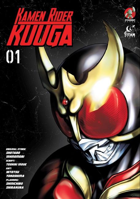 Kamen Rider Kuuga Vol. 1 - Shotaro Ishinomori, Toshiki Inoue