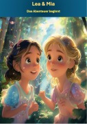 Cover-Bild zum Titel 'Lea & Mia: Die Abenteuer beginnen' von 'Martin Küng'