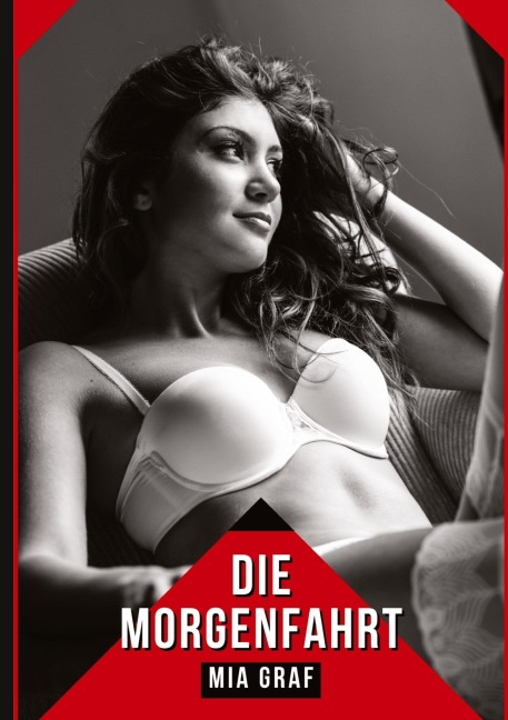 Die Morgenfahrt - Mia Graf