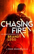 Cover-Bild zum Titel 'Chasing Fire' von 'Brandt Legg'