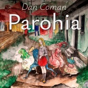 Cover-Bild zum Titel 'Parohia' von 'Dan Coman'