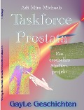 Cover-Bild zum Titel 'Taskforce Prostata' von 'Adi Mira Michaels'