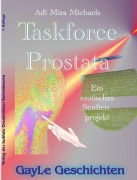 Cover-Bild zum Titel 'Taskforce Prostata' von 'Adi Mira Michaels'