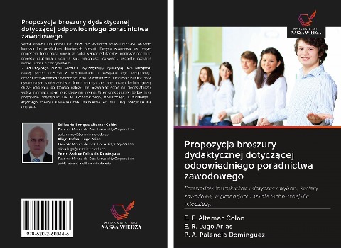 Propozycja broszury dydaktycznej dotycz¿cej odpowiedniego poradnictwa zawodowego - E. E. Altamar Colón, E. R. Lugo Arias, P. A. Palencia Domínguez