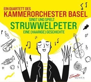 Der Struwwelpeter-Eine(Haarige)Geschichte - Kammerorchester Basel