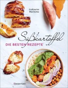 Cover-Bild zum Titel 'Süßkartoffel - die besten Rezepte für Püree, Pommes, Bowls, Currys, Suppen, Salate, Chips und Dips. Glutenfrei' von 'Guillaume Marinette'
