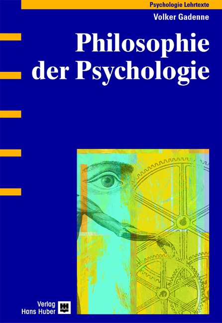 Philosophie der Psychologie - Volker Gadenne