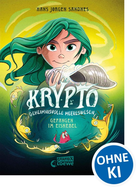 Krypto - Geheimnisvolle Meereswesen (Band 4) Gefangen im Eisnebel - Hans Jørgen Sandnes