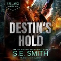 Destin's Hold - S. E. Smith