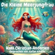 Cover-Bild zum Titel 'Die kleine Meerjungfrau' von 'Hans Christian Andersen'