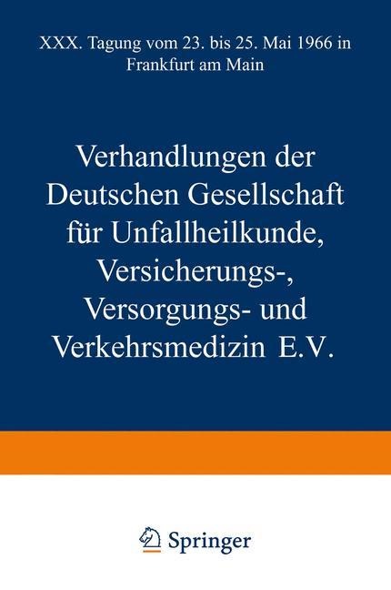Verhandlungen der Deutschen Gesellschaft für Unfallheilkunde Versicherungs-, Versorgungs- und Verkehrsmedizin E.V. - Jörg Rehn, Kenneth A. Loparo