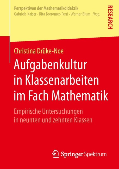 Aufgabenkultur in Klassenarbeiten im Fach Mathematik - Christina Drüke-Noe