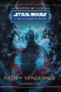 Cover-Bild zum Titel 'Star Wars: The High Republic: Path of Vengeance' von 'Cavan Scott'