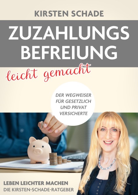 Zuzahlungsbefreiung leicht gemacht - Kirsten Schade