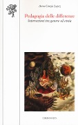 Cover-Bild zum Titel 'Pedagogia delle differenze. Intersezioni tra genere ed etnia' von 'Anna Grazia Lopez'