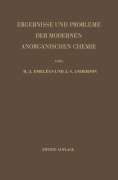 Cover-Bild zum Titel 'Ergebnisse und Probleme der Modernen Anorganischen Chemie' von 'Harrry J. Emeleus, J. S. Anderson'