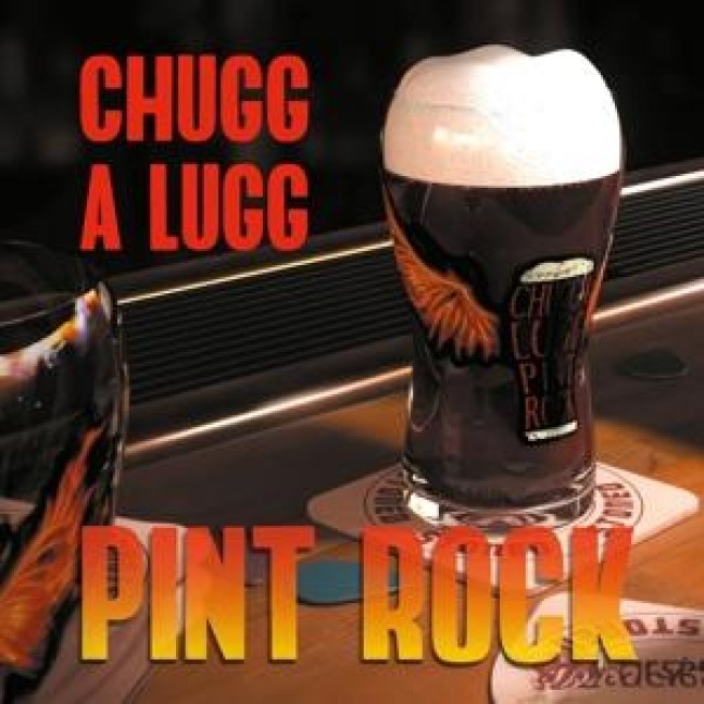 Pint Rock - Chugg A Lugg