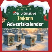 Cover-Bild zum Titel 'Der ultimative Imkern-Adventskalender' von 'Luisa Schwarz'