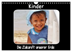 Kinder Die Zukunft unserer Erde (Wandkalender 2026 DIN A4 quer), CALVENDO Monatskalender - Ramona Benahmed