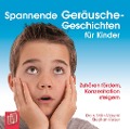 Cover-Bild zum Titel 'Spannende Geräusche-Geschichten für Kinder von 6 bis 12 Jahren' von 'Stephan Reiser, Doris Stöhr-Mäschl'