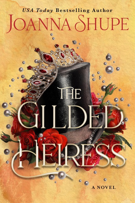 The Gilded Heiress - Joanna Shupe