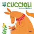 Cover-Bild zum Titel 'Il mio primo libro dei cuccioli da accarezzare' von ''