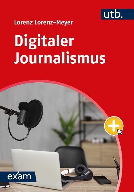 Digitaler Journalismus - Lorenz Lorenz-Meyer