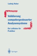 Cover-Bild zum Titel 'Validierung computergesteuerter Analysensysteme' von 'Ludwig Huber'