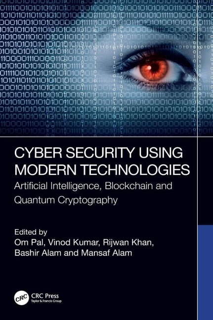 Cyber Security Using Modern Technologies - 