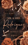 Cover-Bild zum Titel 'Mr. & Mrs. Rodríguez - Das Déjà-vu' von 'J. G. Rose'