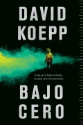 Cover-Bild zum Titel 'Cold Storage \ Bajo Cero' von 'David Koepp'