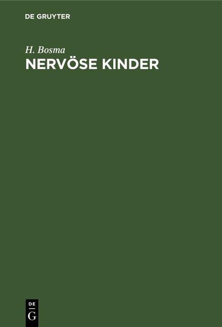 Nervöse Kinder - H. Bosma