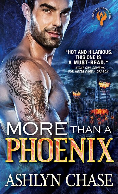 More than a Phoenix - Ashlyn Chase