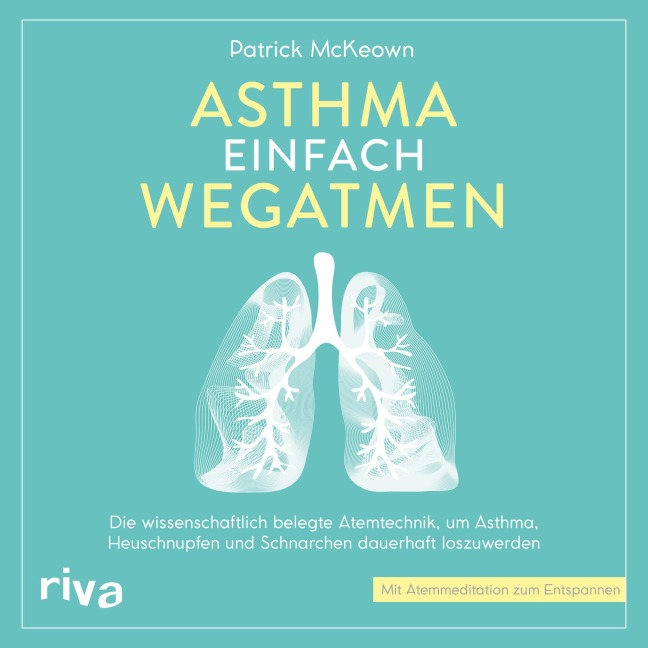 Asthma einfach wegatmen - Patrick McKeown