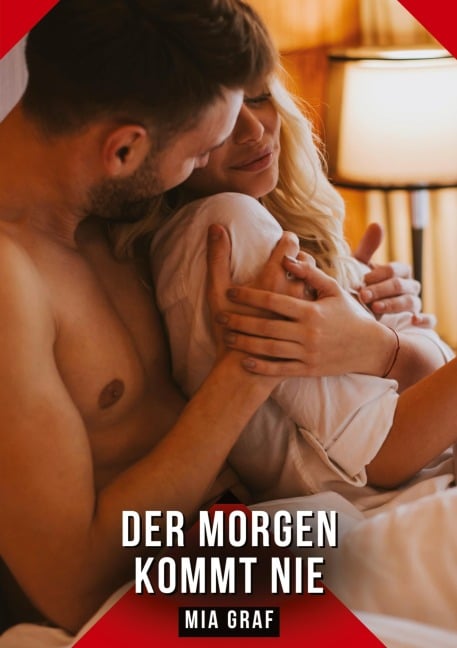 Der Morgen kommt nie - Mia Graf