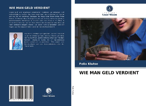 WIE MAN GELD VERDIENT - Felix Klutse
