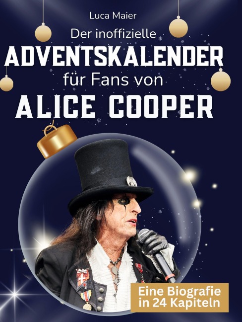 Der inoffizielle Adventskalender für Fans von Alice Cooper - Luca Maier