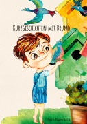 Cover-Bild zum Titel 'Kurzgeschichten mit Bruno' von 'Ulrich Kalmbach'