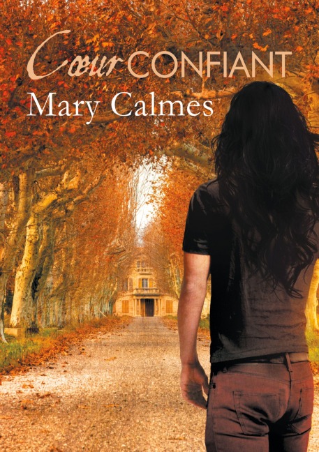 C¿ur confiant - Mary Calmes, Guillaume Henry