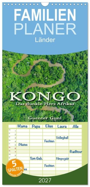 Familienplaner 2027 - KONGO - das dunkle Herz Afrikas mit 5 Spalten (Wandkalender, 21 x 45 cm) CALVENDO - Guenter Guni