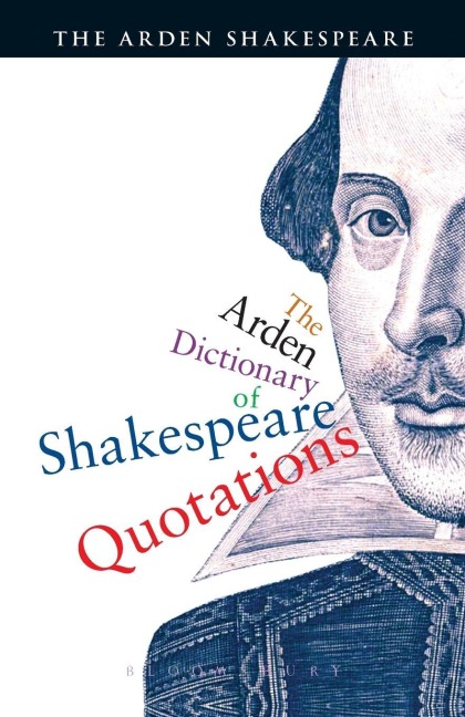 The Arden Dictionary Of Shakespeare Quotations - William Shakespeare