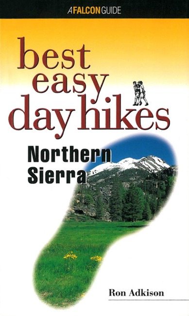 Best Easy Day Hikes Northern Sierra - Ron Adkison