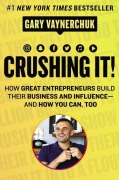 Cover-Bild zum Titel 'Crushing It!' von 'Gary Vaynerchuk'
